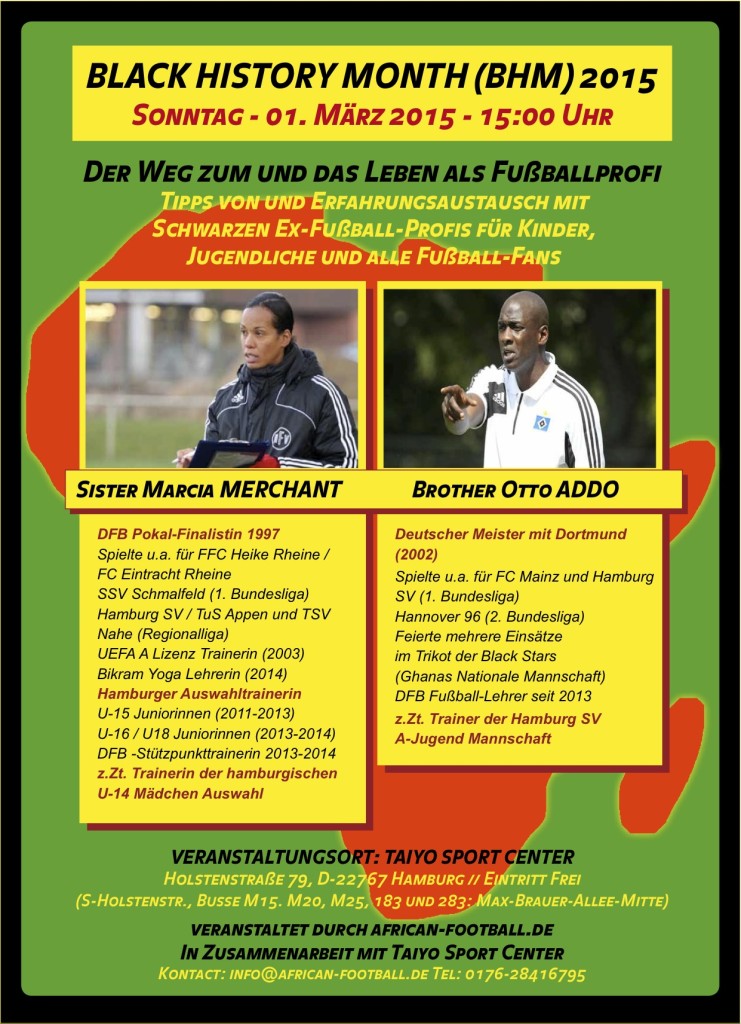 Hamburg, 1. März 2015: Black History Month Veranstaltung mit  Marcia MERCHANT und Otto ADDO : Tipps von und Erfahrungsaustausch mit Schwarzen Ex-Fußball-Profis für Schwarze Kinder, Jugendliche und Fußball-Fans